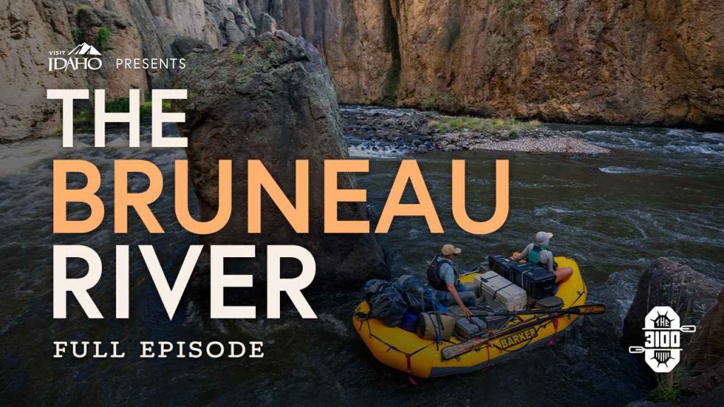 Text reads, ‘Visit Idaho Presents The Bruneau River, Full Episode,’ over an image of whitewater rafters navigating the rugged landscape.